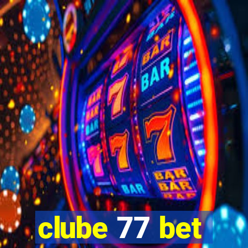 clube 77 bet